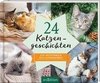 Aufschneidebuch 24 Katzengeschichten