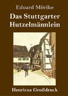 Das Stuttgarter Hutzelmännlein (Großdruck)