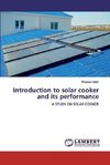 Introduction to solar cooker and its performance