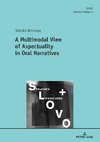A Multimodal View of Aspectuality in Oral Narratives