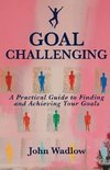 Goal Challenging