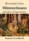 Mümmelmann und andere Tiergeschichten (Großdruck)