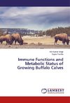 Immune Functions and Metabolic Status of Growing Buffalo Calves