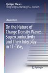 On the Nature of Charge Density Waves, Superconductivity and Their Interplay in 1T-TiSe¿