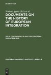 Documents on the History of European Integration, Vol 1, Continental Plans for European Union 1939-1945