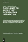 Documents on the History of European Integration, Vol 3, The Struggle for European Union by Political Parties and Pressure Groups in Western European Countries 1945-1950