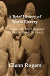 A Brief History of World Slavery