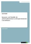 Konzepte und Modelle der Arbeitszufriedenheit am Beispiel deutscher Unternehmen