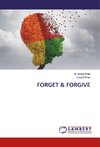 FORGET & FORGIVE