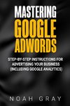 Mastering Google AdWords