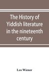 The history of Yiddish literature in the nineteenth century