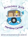 Princess Zoe and Her Marverlous Carriage