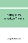 History of the American theatre