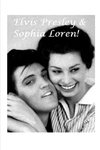 Elvis Presley and Sophia Loren