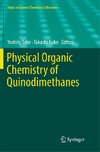 Physical Organic Chemistry of Quinodimethanes