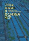 Critical Distance in Documentary Media