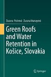 Green Roofs and Water Retention in KoSice, Slovakia
