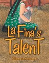 La Fina's Talent