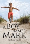 A Boy Named Mark