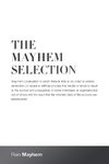 The Mayhem Selection