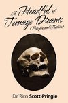 A Headful of Teenage Dreams (Prayers and Theories)
