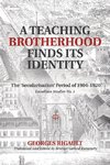 A Teaching Brotherhood Finds Its Identity