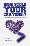 Who Stole Your Crayons®?