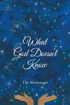 What God Doesn?t Know