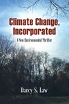Climate Change, Incorporated
