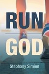 Run to God