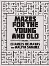 Mazes for the Young and Old