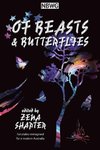 Of Beasts & Butterflies