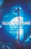 Illuminations: Wisdom From This Planet's Greatest Minds