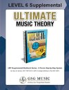 LEVEL 6 Supplemental Workbook - Ultimate Music Theory