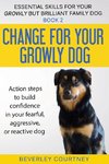 Change for your Growly Dog!