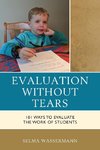 Evaluation without Tears