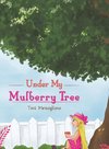 Under My Mulberry Tree