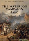 THE WATERLOO CAMPAIGN  A Study