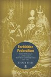 Forbidden Federalism