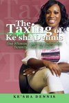 The Taxing of Ke'sha Dennis