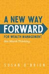 A New Way Forward For Wealth Management