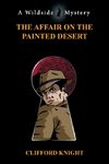The Affair on the Painted Desert