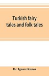 Turkish fairy tales and folk tales
