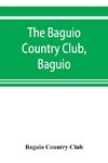 The Baguio Country Club, Baguio, Philippine Islands