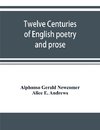 Twelve centuries of English poetry and prose