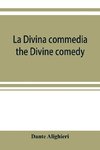 La Divina commedia; the Divine comedy