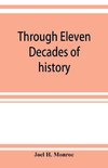 Through eleven decades of history