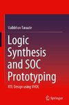 Logic Synthesis and SOC Prototyping