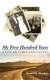 My First Hundred Years