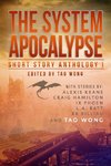 The System Apocalypse Short Story Anthology Volume 1